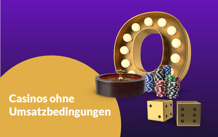 Casinos ohne Umsatzbedingungen